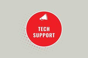 Tech support Button. Speech Bubble, Banner Label Tech support vector