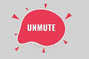 Unmute Button. Speech Bubble, Banner Label Unmute vector