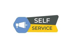 Self Service Button. Speech Bubble, Banner Label Self Service vector
