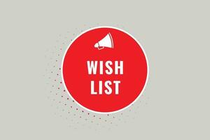 Wish List Button. Speech Bubble, Banner Label Wish List vector