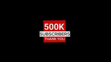 500k subscribers thank you banner Subscribe, animation transparent background with alpha channel video