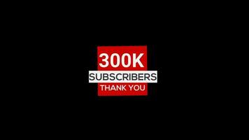 300k subscribers thank you banner Subscribe, animation transparent background with alpha channel video