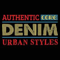 Core Denim Urba Styles T-shirt Design vector