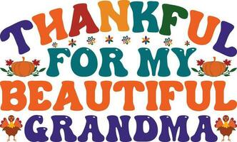 Thankful For My Beautiful Grandma T-shirt Design vector