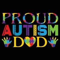 Proud Autism Dad T-shirt Design vector