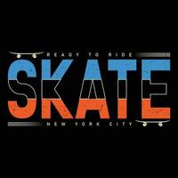 Ready To Ride Skate New York T-shirt Design vector