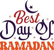 Best Day of Ramadan T-shirt Design vector