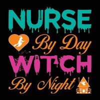 Nurse By Day Witch By Night T-shirt Design vector