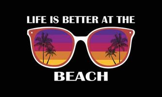 Life is better at the beach Vector sun glasses with tropical beach reflection illustration, for t-shirt print and other uses.