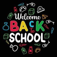 Welcome Back To School Beautiful Typography T shirt - Back To School, Good For T shirt Print, Poster, Card, Label, And Other Decorartion For children vector