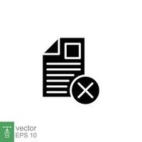 Cancel document icon. Simple solid style. Paper with cross, delete, close, error file concept. Black silhouette, glyph symbol. Vector symbol illustration isolated on white background. EPS 10.