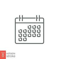 Calendar icon. Simple outline style. Schedule, date, day, plan, timetable, appointment concept. Thin line symbol. Vector illustration isolated on white background. Editable stroke EPS 10.