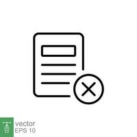 Cancel document icon. Simple outline style. Paper with cross, delete, close, error file concept. Thin line symbol. Vector symbol illustration isolated on white background. EPS 10.