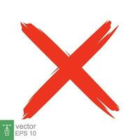 Red X wrong sign. Abstract cross mark brush style. Cancel, danger concept. Flat symbol. Vector illustration isolated on white background. EPS 10.