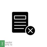 Cancel document icon. Simple solid style. Paper with cross, delete, close, error file concept. Black silhouette, glyph symbol. Vector symbol illustration isolated on white background. EPS 10.