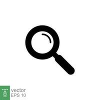 Magnifying glass icon. Simple solid style. Magnify, look, lens, search, find concept. Black silhouette, glyph symbol. Vector illustration isolated on white background. EPS 10.