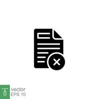 Cancel document icon. Simple solid style. Paper with cross, delete, close, error file concept. Black silhouette, glyph symbol. Vector symbol illustration isolated on white background. EPS 10.