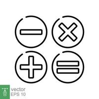 Math sign icon. Simple outline style. Plus, addition, minus, subtraction, multiply, divide, equals concept. Thin line symbol. Vector illustration isolated on white background. EPS 10.