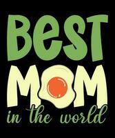Best mom in the world vector