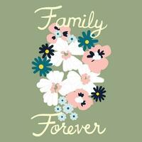 Family Forever Floral vector