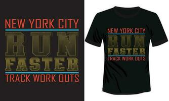 Run faster Typography T-shirt Design vector