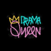 Drama queen crown urban street graffiti style font. Sprayed colorful slogan with overspray splash effect and drop. Phrase for t sheert print, graphic tee, wall art. Vector illustration.