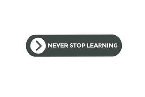 never stop learning vectors, sign, level bubble speech never stop learning vector