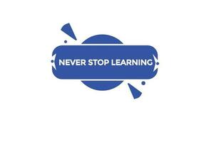 never stop learning vectors, sign, level bubble speech never stop learning vector