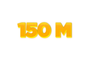 150 million subscribers celebration greeting Number with yellow design png