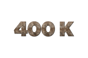 400 k subscribers celebration greeting Number with old walnut wood design png