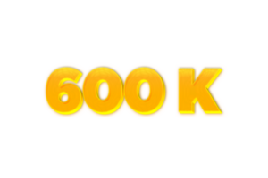 600 k subscribers celebration greeting Number with yellow design png