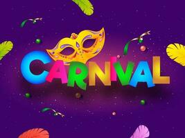 Colorful text of Carnival with party mask and feathers decorated on purple background. Can be used as banner or poster design. vector