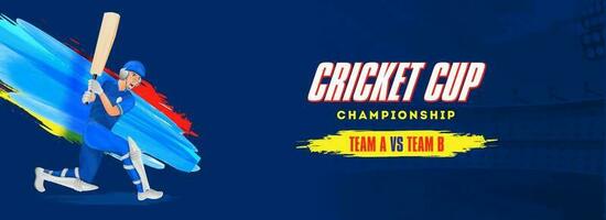 Cricket cup championship header or banner design, cricket player in playing action on blue background. vector