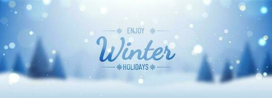 Blurred snowy landscape background for Enjoy Winter Holidays lettering. Website header or banner design. vector