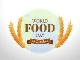 16th October, World Food Day banner or poster design decorated with wheat ears on white background. vector