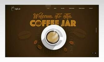 Top view of coffee cup and beans decorated on brown background with given message as Welcome To The Coffee Jar. Landing page design. vector