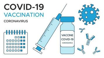 Banner COVID-19 vaccination, calendar, one ampoule of vaccine and a syringe, coronavirus and antibody. A medical poster template in shades of blue. Vector illustration isolated on a white background.