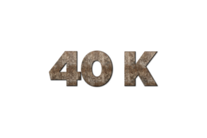 40 k subscribers celebration greeting Number with old walnut wood design png