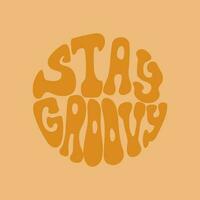 Stay groovy lettering isolated design orange color vector