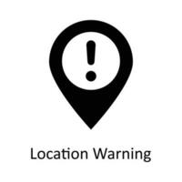 Location Warning vector    solid Icon Design illustration. Location and Map Symbol on White background EPS 10 File