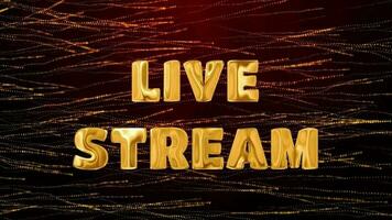 Text LIVE STREAM golden 3d digital technology animated on red particle background video