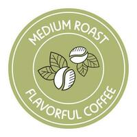 Medium roast flavorful coffee, label of product vector