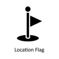 Location Flag  vector    solid Icon Design illustration. Location and Map Symbol on White background EPS 10 File