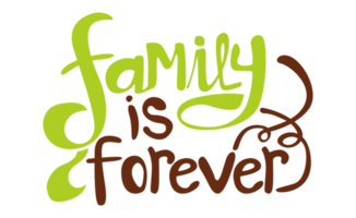 Family Quotes - Family Is Forever - On Transparent Background png