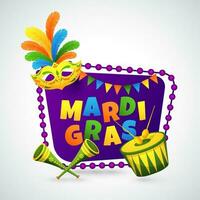 Colorful text of Mardi Gras on purple frame decorated with bunting flags, mask and musical instrument illustration on white background. vector