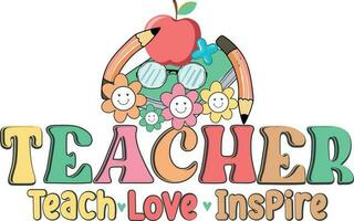 Retro Teach Love Inspire Teacher Appreciation T-shirt Design vector