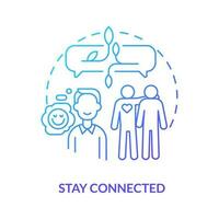 Stay connected blue gradient concept icon. Communicate with friends. Remote workplace wellbeing tip abstract idea thin line illustration. Isolated outline drawing vector