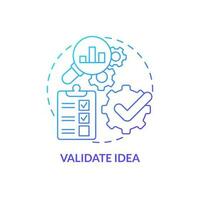 Validate idea blue gradient concept icon. Analysis market processes. Become affiliate merchant abstract idea thin line illustration. Isolated outline drawing vector