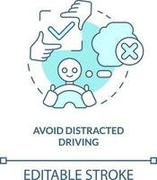 Avoid distracted driving turquoise concept icon. Driving safety for commercial driver abstract idea thin line illustration. Isolated outline drawing. Editable stroke vector