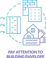 Pay attention to building envelope blue gradient concept icon. Smart construction. Net zero design approach abstract idea thin line illustration. Isolated outline drawing vector